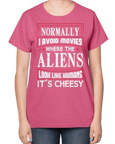 normally i avoid movies where aliens look human 35# - ufo-  Ladies T-Shirt