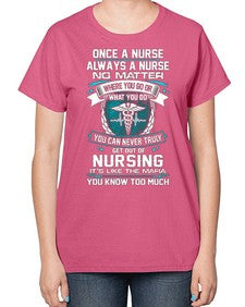 once a nurse 1286# - nurse-  Ladies T-Shirt