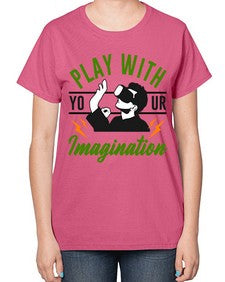 play with imagination 146# - video games-  Ladies T-Shirt