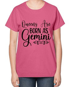queens are born as gemini 393# - gemini-  Ladies T-Shirt