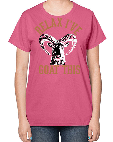 relax i’ve goat this Style 2# - goat-  Ladies T-Shirt