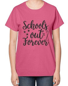 schools out forever 802# - general school-  Ladies T-Shirt