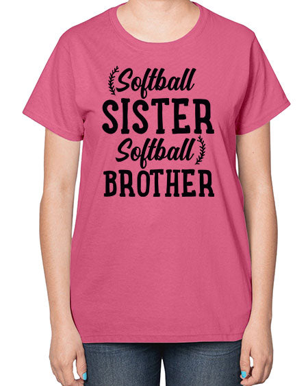softball sister softball brother 2273# - softball-  Ladies T-Shirt