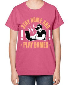 stay home and play game 153# - video games-  Ladies T-Shirt