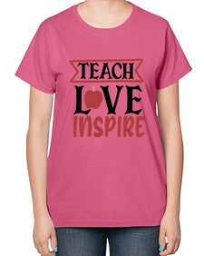 teach love inspre Style 371# - teacher-  Ladies T-Shirt