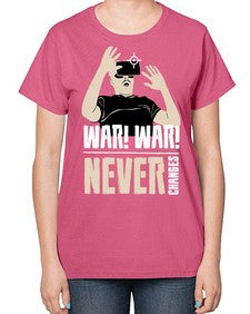war war never changes 162# - video games-  Ladies T-Shirt