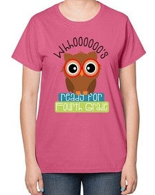 whooos ready for fourth grade 1003# - fourth grade-  Ladies T-Shirt