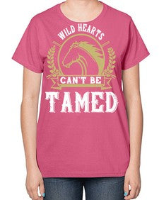 wild hearts can’t be tamed Style 11# - horse-  Ladies T-Shirt
