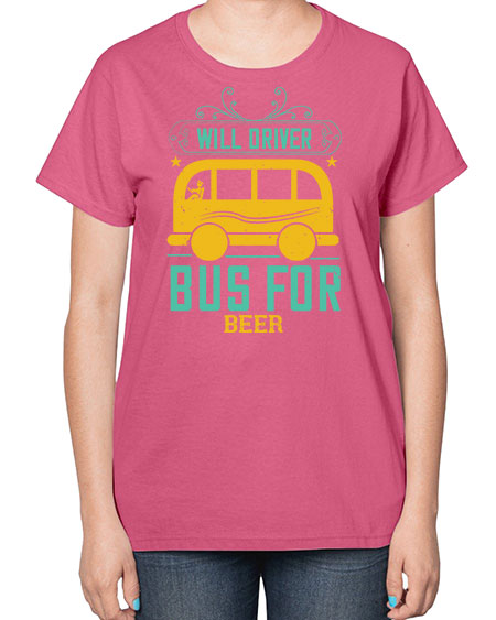 will driver bus for beer Style 1644# - Bus Driver-  Ladies T-Shirt