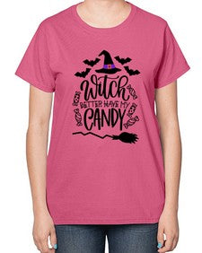 witch better have my candy 17# - witch-  Ladies T-Shirt
