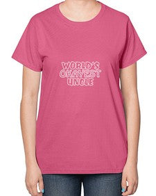 world is okayest uncle 697# - uncle-  Ladies T-Shirt