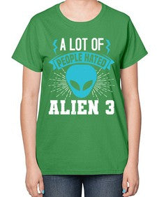 A lot of people hated alien 1# - ufo-  Ladies T-Shirt