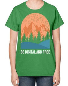 Be Digital and Free 27# - internet-  Ladies T-Shirt
