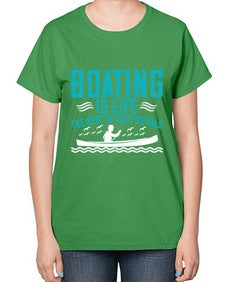 Boating is life the rest is just details 2# - boats-  Ladies T-Shirt