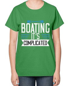 Boating its complicated 14# - boats-  Ladies T-Shirt