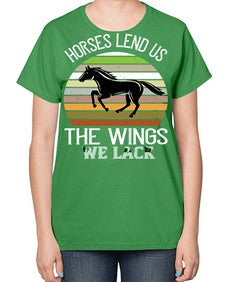 Horses lend us the wings we lack Style 43# - horse-  Ladies T-Shirt