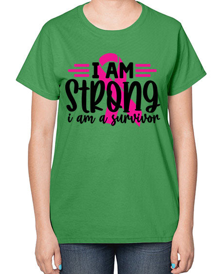 I Am Strong I Am a Survivor 20# - breast cancer-  Ladies T-Shirt
