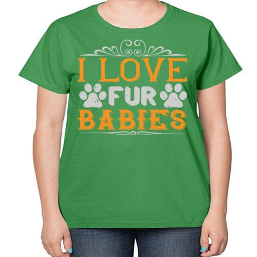 I Love Fur Babies Style 192# - dogs-  Ladies T-Shirt