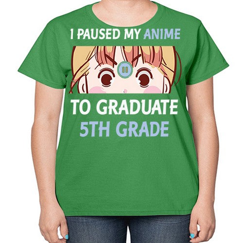 I Paused My Anime To Anime 243# - anime-  Ladies T-Shirt
