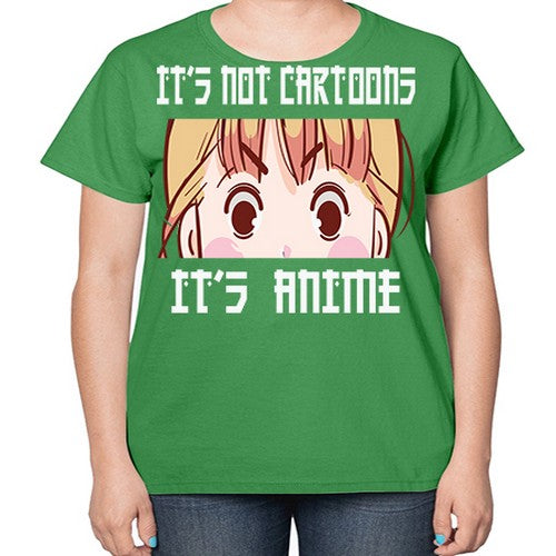 Its Not Cartoons Its Anime Anime 255# - anime-  Ladies T-Shirt