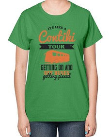 Its like a Contiki tour getting on and off buses getting pissed 3# - bus-  Ladies T-Shirt