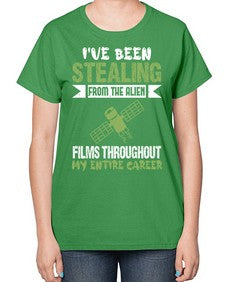 Ive been stealing from the alien 30# - ufo-  Ladies T-Shirt