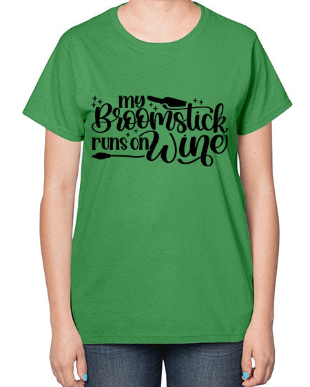 My Broomstick Runs On Wine Style 34# -makeup  Ladies T-Shirt