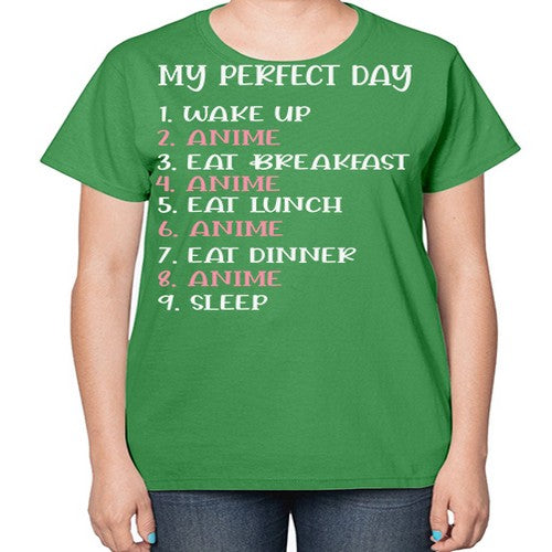 My Perfect Day Funny Kawaii Anime 269# - anime-  Ladies T-Shirt