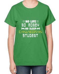 No life non money no sleep engineering student 19# - computer-  Ladies T-Shirt