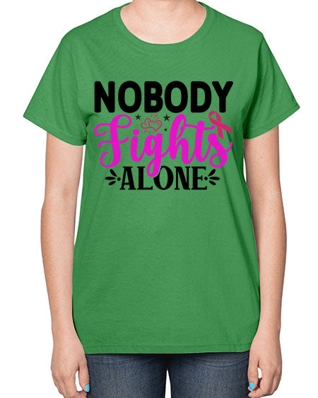 Nobody Fights Alone 12# - breast cancer-  Ladies T-Shirt