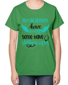 Not All Angels Have Style Style 1134# - nurse-  Ladies T-Shirt