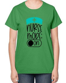 Nurse Mode On Style Style 1182# - nurse-  Ladies T-Shirt