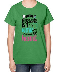 Nursing Is a Work of Heart Style Style 1271# - nurse-  Ladies T-Shirt