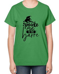 Pointe me to the barre 174# - ballet-  Ladies T-Shirt