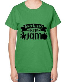 Teaching Is My Jam Style 1482# - teacher-  Ladies T-Shirt
