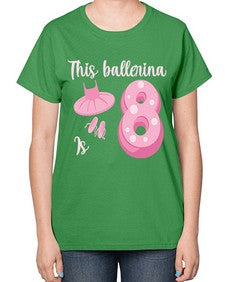 Th birthday ballet dancer ballerina 46# - ballet-  Ladies T-Shirt