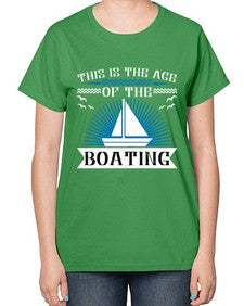 This is the age of the Boating 43# - boats-  Ladies T-Shirt