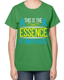 This is the essence of mindfulness Style 13# - Self awareness-  Ladies T-Shirt