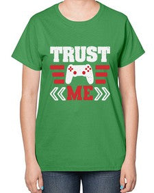 Trust me 49# - video games-  Ladies T-Shirt