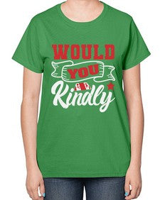 Would you kindly 55# - video games-  Ladies T-Shirt