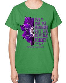 You may not remember but I will never forget alzheimer 223# - alzheimers-  Ladies T-Shirt