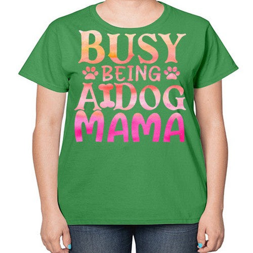 busy being a dog mama 67# - dogs-  Ladies T-Shirt