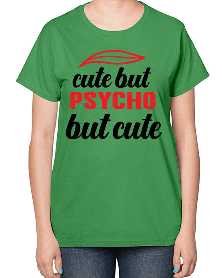 cute but psycho but cute 276# - general science-  Ladies T-Shirt