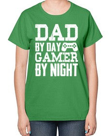 dad by day gamer by night 68# - video games-  Ladies T-Shirt