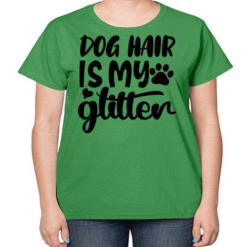dog hair is my glitter Style 99# - dogs-  Ladies T-Shirt