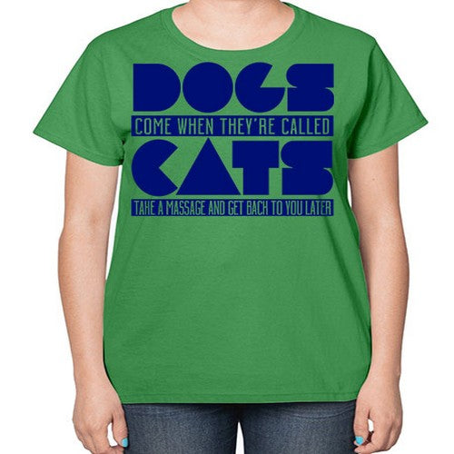 dogs come whey called - dogs-  Ladies T-Shirt