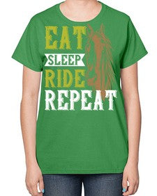 eat sleep ride repeat Style 7# - horse-  Ladies T-Shirt