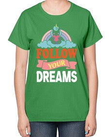 follow your dreams 137# - unicorn-  Ladies T-Shirt