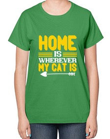 home is wherever my cat is Style 50# - cats-  Ladies T-Shirt