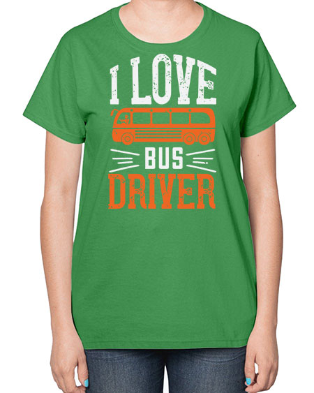 i love bus driver Style 891# - Bus Driver-  Ladies T-Shirt